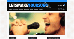 Desktop Screenshot of letsmakeyoursong.com